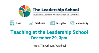Join us to learn about teaching at The Leadership School, opening Fall 2021!