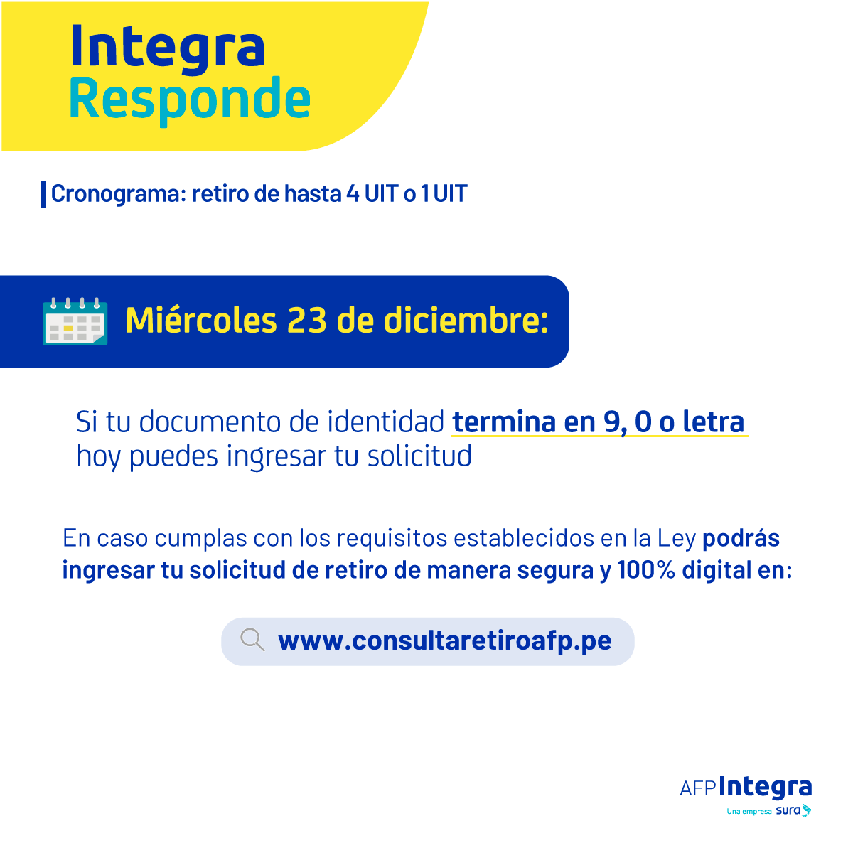 AFP_Integra's tweet photo. #IntegraResponde: Si tu documento de identidad termina en 9, 0 o en una letra, puedes ingresar tu solicitud de retiro de hasta 4 UIT hoy miércoles 23 de diciembre en https://t.co/64OLzhzofZ https://t.co/GwQyw0tZZo