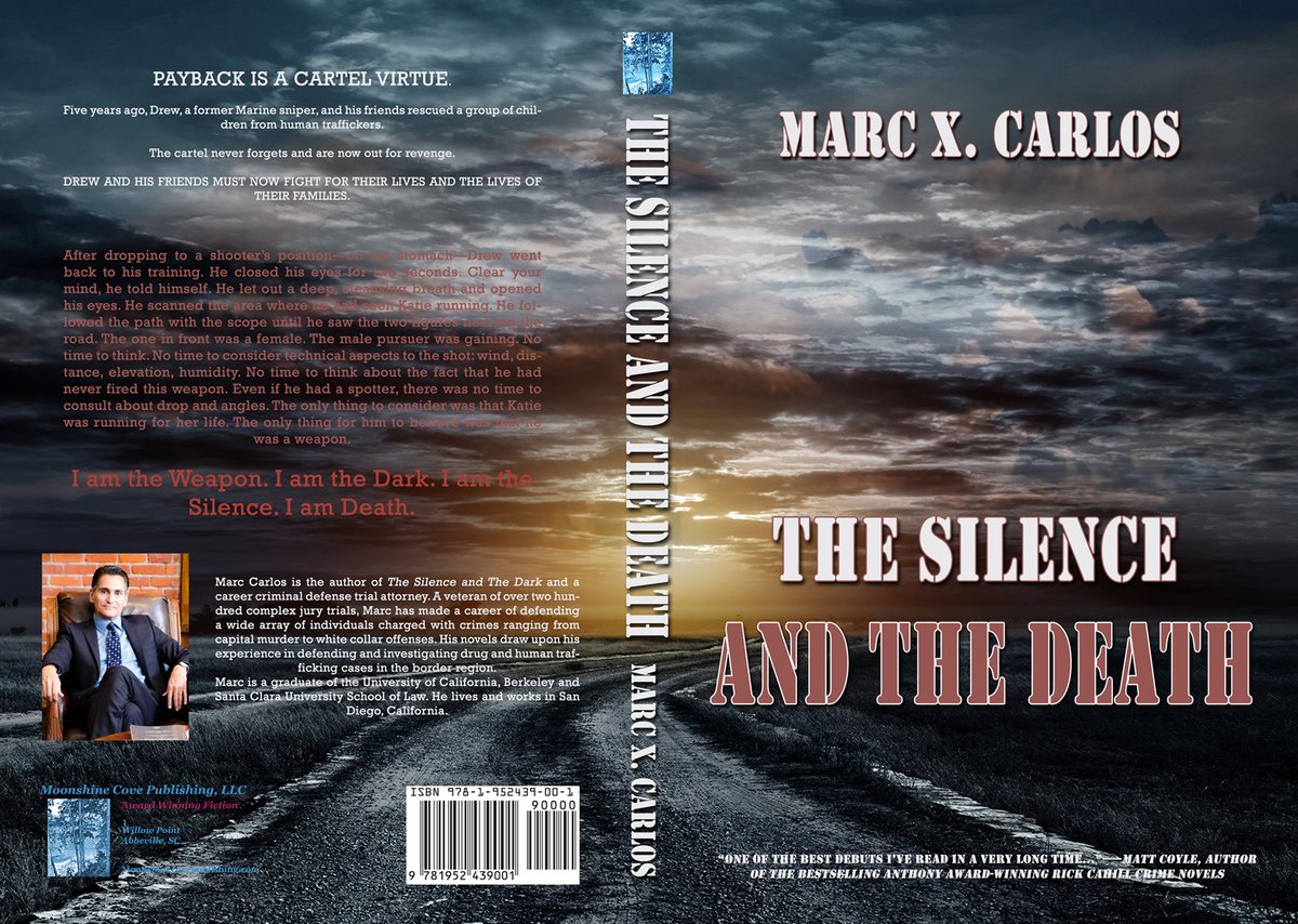 Just published: The Silence and the Death from @MarcCarlos.  Marc is a criminal defense attorney in San Diego and an expert guide to the ragged edges of the U.S.-Mexico border. From Moonshine Cove Publishing and edited by jcannonbooks.com. Congrats, Marc!