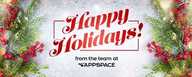appspace's tweet image. As 2020 comes to a close, we&apos;re reminded of just how thankful we are for our customers, our partners, and of course, our team. Thank you for making this otherwise crazy year great!

Wishing you &amp;amp; yours a very happy holiday season from Appspace!