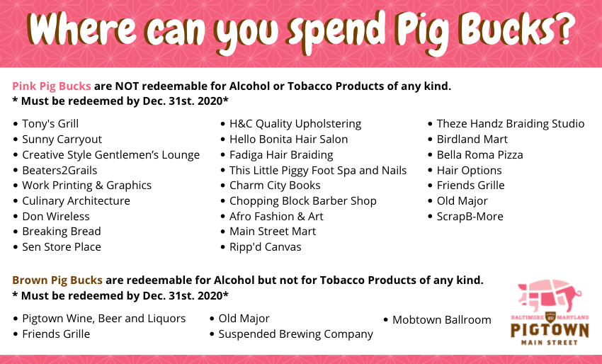 Hurry! Hurry! Hurry! Redeem your Pig Buck’s at participating merchants by December 31, 2020. 

#Pigtown #PigtownMainStreet #baltimore #Bmore #MainStreet