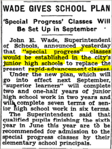 "Special Progress" program was set up as an accelerated learning program in 1947. Even then it replaced another acceleration program called "Rapid-Advancement" classes. NYTimes March 13th, 1947