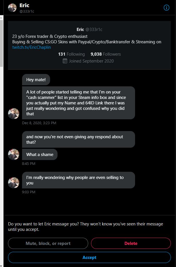zipelCS's tweet photo. WATCH OUT AND RT!👆👆👆

This is a BIG TIME scammer previously known as Frederick. He is really tryhard, bought twitter followers, twitch followers (never streamed) high level steam + steam friends. 

Block him everywhere and be careful and spread this! 

https://t.co/2SeRDxC1SN https://t.co/xoSizXyuko