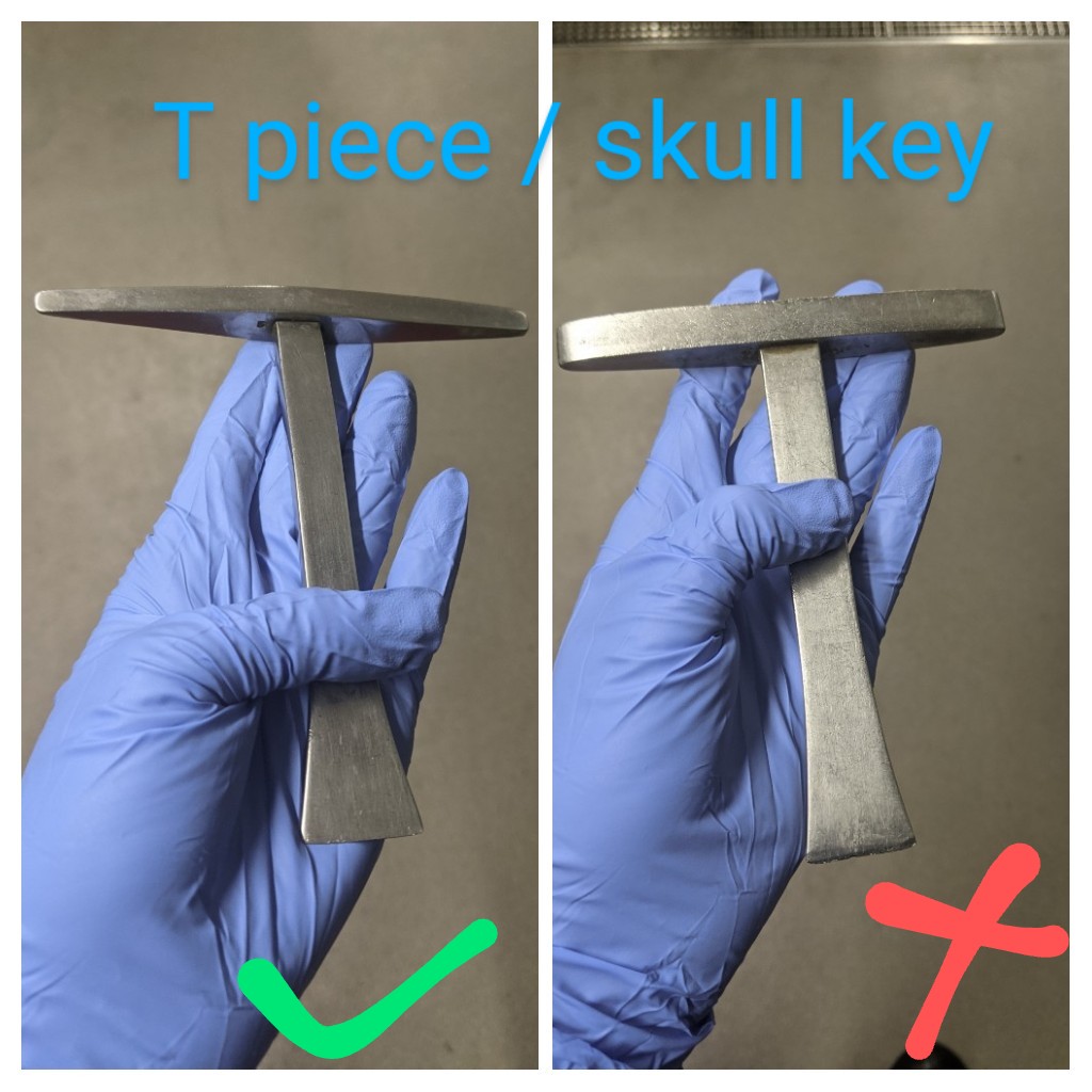 3. T-piece/skull key. Or "twisty thing" - hit this with the hitty thing. When you are removing the calvarium (skull cap), ideally you want the Dura kept intact. To do this, you leave a v. thin bit of bone remaining when you use the head saw (much practice and patience needed)...