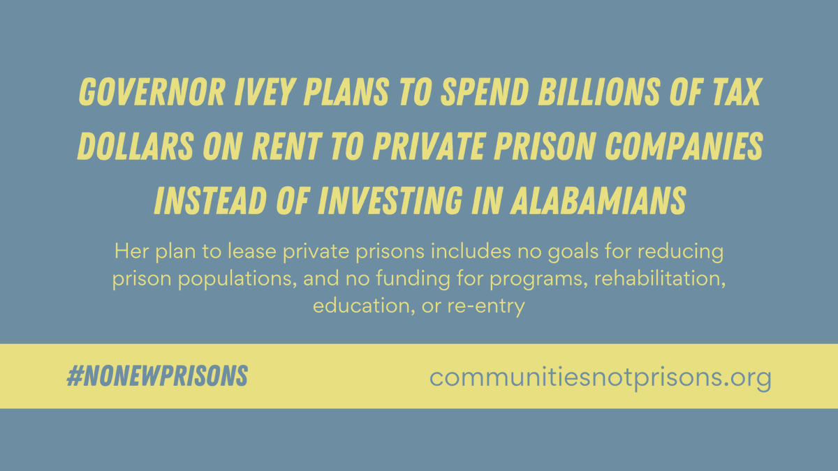 CommsNotPrisons's tweet photo. @GovernorKayIvey's plan is a guarantee that #Alabama will continue to violate human rights for decades to come, and a conscious choice NOT to invest in our people. This plan will flush billions down the drain, and we will be left with nothing. That's why we demand: #nonewprisons https://t.co/zCjdmUTUGj