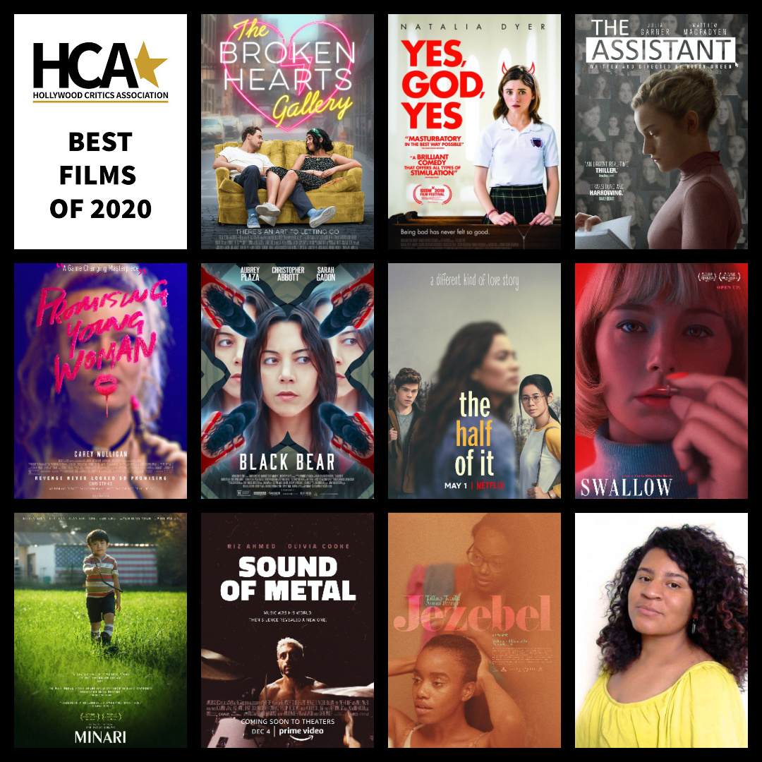 The best films of 2020 by Adriana Gomez-Weston

10. Jezebel
9. Sound of Metal 
8. Minari 
7. Swallow
6. Half of It
5. Black Bear 
4. Promising Young Woman
3. The Assistant 
2. Yes, God, Yes
1. Broken Hearts Gallery

#HCA #Bestfilmsof2020 #Bestmoviesof2020 #BrokenHeartsGallery