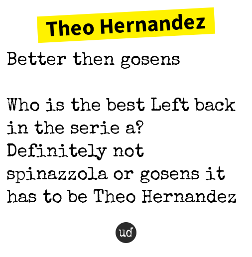 @HungRuben Theo Hernandez: Better then gosens theo-hernandez.urbanup.com/15597941