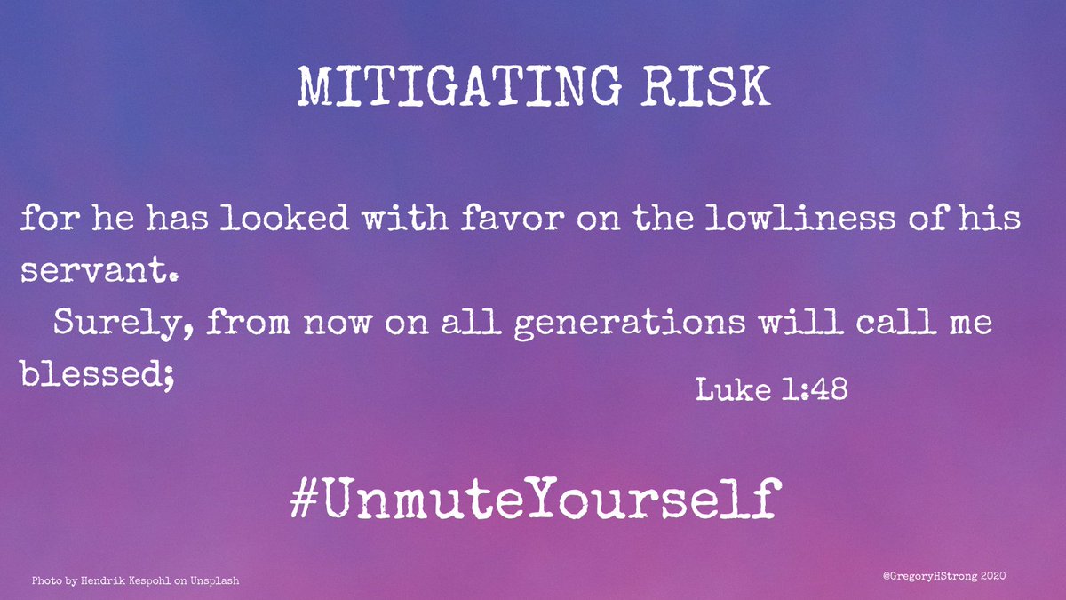 GregoryHStrong's tweet image. #UnmuteYourself #Advent2020 #MitigatingRisk