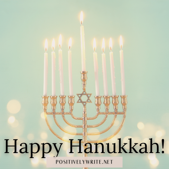 WritePositively's tweet photo. Happy Hanukkah!
.
.
.
#PositivelyWrite #AcademicEditing #AcademicWriting #AcademicTwitter #phdchat https://t.co/08TtsAvmN6