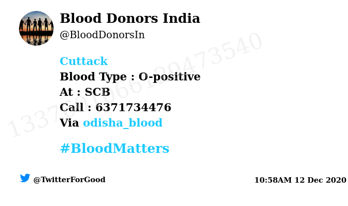 #Cuttack
Need #Blood Type :  O-positive
At : SCB
Blood Component : Blood
Number of Units : 3
Primary Number : 6371734476
Via: <a href="/odisha_blood/">Blood For Odisha</a>
#BloodMatters
Powered by Twitter
