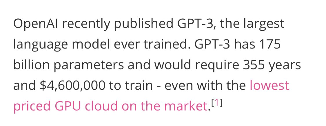 8) Again, in computer science, we already do this. How much does it cost to replicate GPT-3 on AWS? These folks estimated it was ~$4.6M about six months ago, a cost that has likely dropped. https://lambdalabs.com/blog/demystifying-gpt-3/