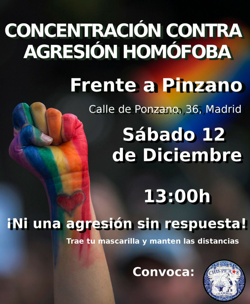 ⚠HOY Contra la agresión homófoba en Chamberí 

📌 13h Calle Ponzano 36
¡Ninguna agresión sin respuesta!