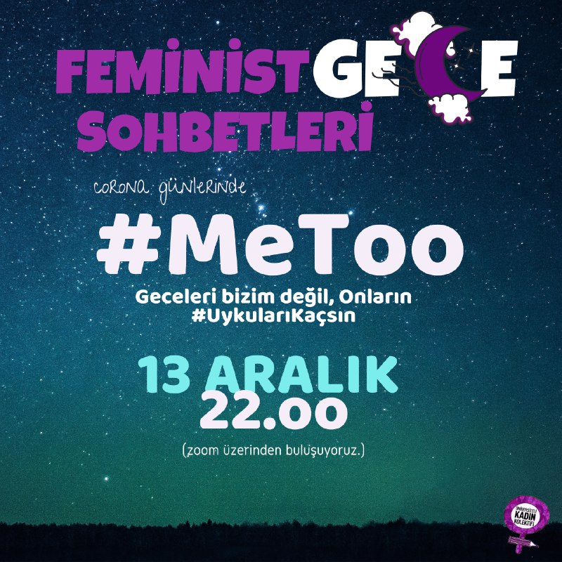 feministkolektf's tweet photo. FEMİNİST GECE SOHBETLERİ #MeToo 
Corona günlerinde Feminist Gece Sohbetleri'nde #MeToo üzerine konuşuyoruz 💃
📆13 Aralık
⏰22.00'da
🟣Zoom üzerinden buluşuyoruz
Formu doldur, sen de katıl 💜
https://t.co/40jgWiWbXM https://t.co/49T7zWdKbV
