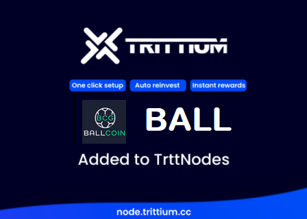 Welcome to the <a href="/BALLCoin2/">BALL Coin</a> community to the  #trttNodes platform!!!. 
With only €10, you can invest now in $BALL at  node.trittium.cc
Or deploy a #BallCoin #masternode for just 1.79 €/Month.