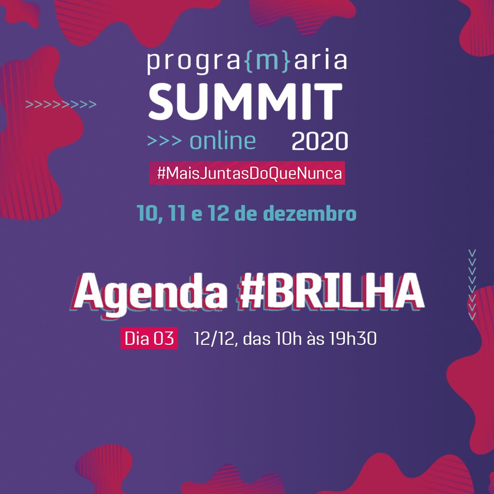 programaria's tweet image. E O GRANDE DIA CHEGOU: BRILHA, MARAVILHOSAS
começa às dez! Quem já está acordada aí para o #PrograMariaSummitOnline2020?