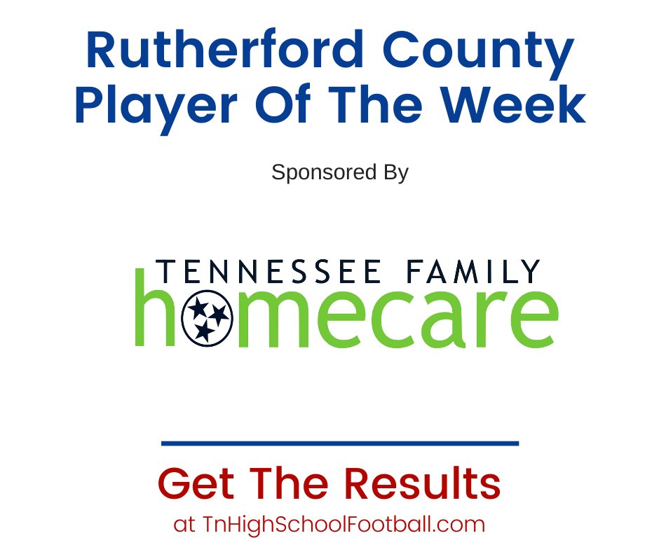 The final Rutherford County Player of the Week poll for 2020 has closed.  Congratulations to the Tennessee Family Homecare sponsored winner for championship weekend.  READ: ow.ly/IT7W50CJJf6 #football #highschoolfootball #TNHSFB