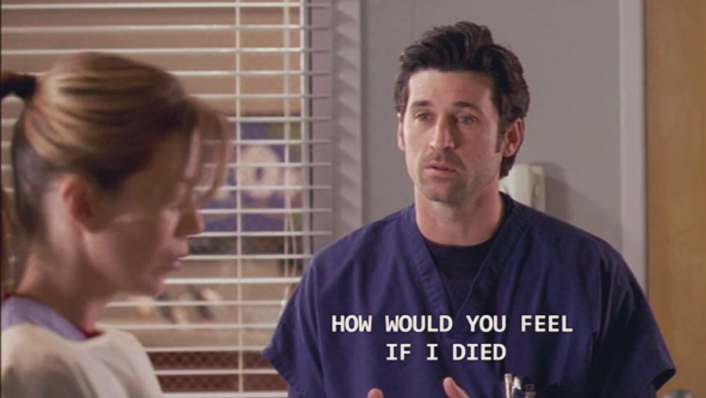 merdersworld's tweet photo. — How would you feel if I died ?
#GreysAnatomy ￼ https://t.co/A3ilQsQtne