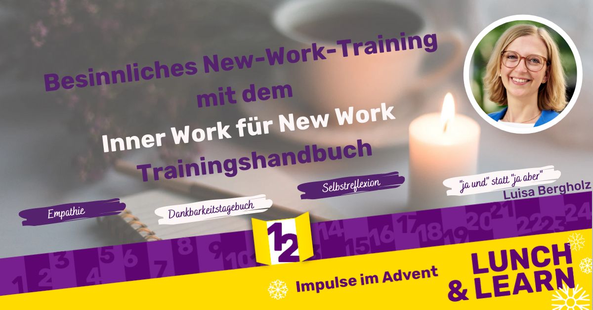 🕯️🎄12. Türchen &amp; Halbzeit bei #LunchLearnImAdvent - Zeit zum innehalten: Welche #Entwicklung hast Du in den letzten Monaten gemacht? Lass Dich inspirieren vom Inner Work für #NewWork Trainingshandbuch! linkedin.com/feed/update/ur…