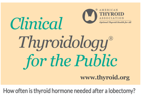 AmThyroidAssn's tweet photo. How often is #thyroid hormone supplementation needed after lobectomy?
https://t.co/izLH8wGUqd
#CTFP #AmericanThyroidAssociation #ATAthyroid2020 https://t.co/7W2iRdnqne