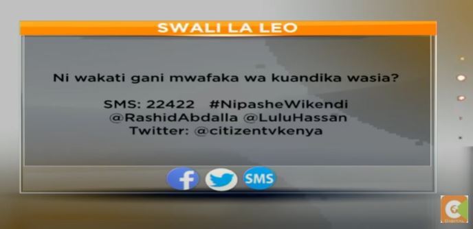 citizentvkenya's tweet photo. Ni wakati gani mwafaka wa kuandika wasia? 

Tupe jibu lako kupitia SMS 22422 au #NipasheWikendi
@LuluHassan  
 @RashidAbdalla https://t.co/ynydxA4Kys