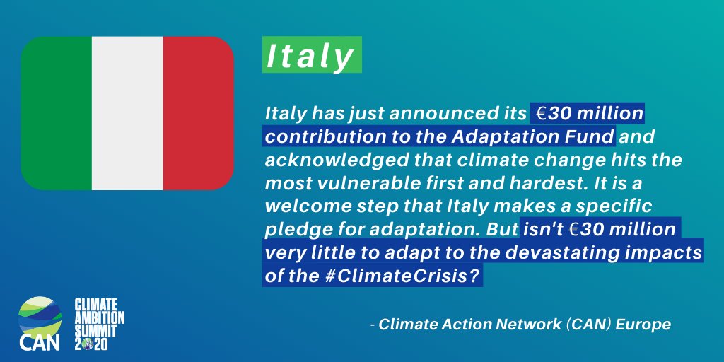 Italy's announcement of €30 million contribution to the Adaptation Fund is a welcome step but "isn't €30 million very little to adapt to the devastating impacts of the  #ClimateCrisis?" - @CANEurope  @ClimateAction  #ClimateAmbitionSummit