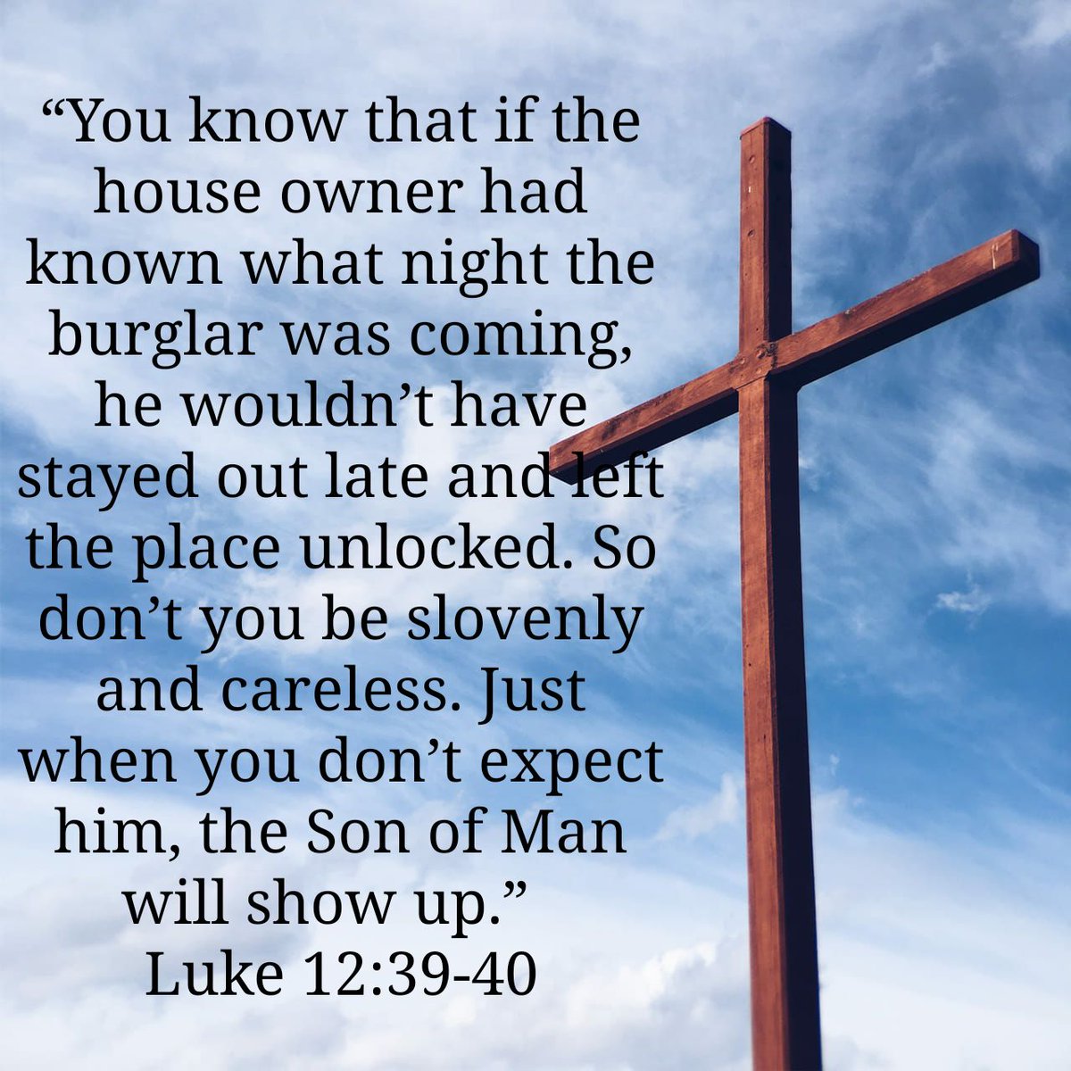 debbie_wharton's tweet photo. Let's live like we believe it! Love each other.
Luke 12:39-40 MSG

https://t.co/zSyKUUfKpb https://t.co/MTxcRhJBe3