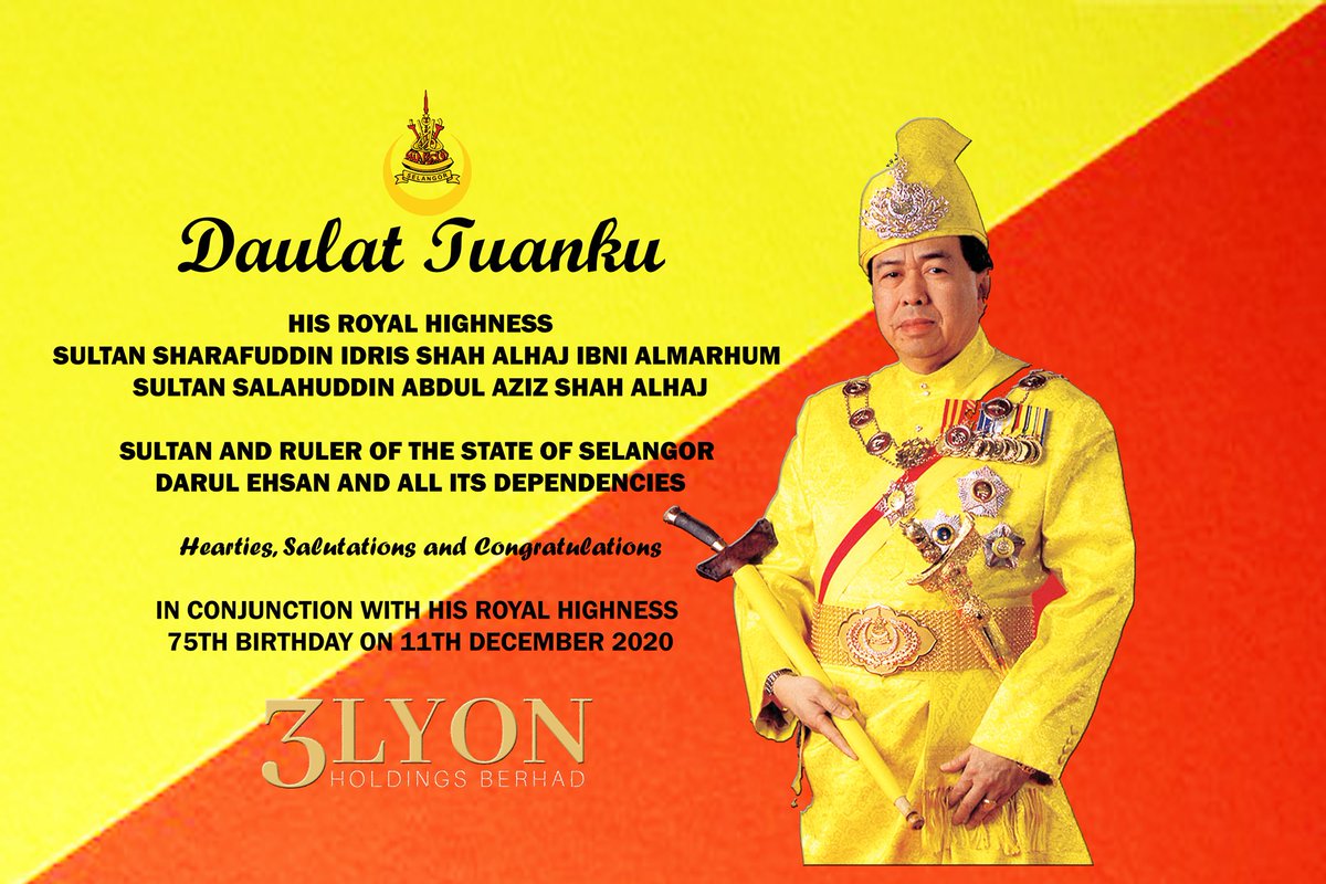 3Lyonofficial's tweet photo. 3LYON Holdings Berhad expresses our heartiest salutations and congratulations to Duli Yang Maha Mulia Sultan Sharafuddin Idris Shah Al-Haj Ibni Almarhum Sultan Salahuddin Abdul Aziz Shah Al-Haj, The Sultan and Ruler of Selangor.
#3LYON #3LYONHoldings #investment https://t.co/nWzEAjBZZP