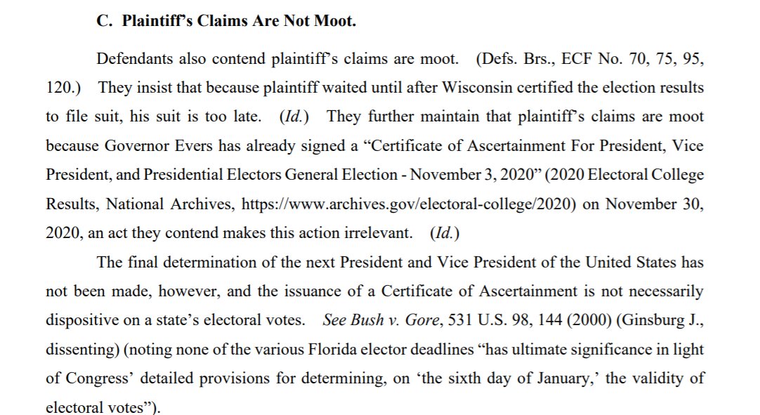 More new ground for Judge Ludwig.Even though WI has already certified its vote, he rules that Trump's claims are not moot.Why?The final determination of who will be president won't happen until Jan. 6.