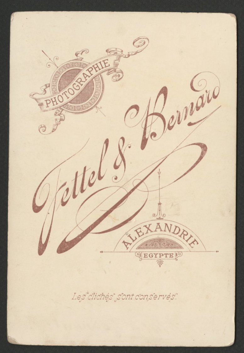 Two Alexandrian cabinet cards: F. Prisco and Fettel & Bernard, whose tagline was "les clichés sont conservés".  https://akkasah.org/en/results/?filter=format%3ECarte%20De%20Visite%2FCabinet%20Card;;location%3EAlexandria,%20Egypt;;&queries=&pageid=undefined