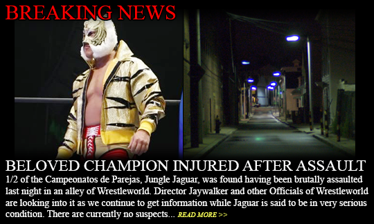 Wrestleworld19's tweet photo. BREAKING NEWS: 1/2 of the Campeonatos de Parejas, Jungle Jaguar, was found having been brutally assaulted last night in an alley of Wrestleworld... https://t.co/7sQtu6Zpum