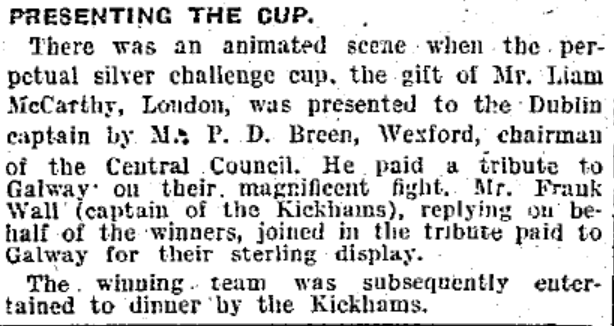 The captain Frank Wall from Kilkenny was presented with the Liam McCarthy Cup by GAA presient PD Breen, himself an All-Ireland winning footballer with Wexford. What made it unique was that he was a non-playing captain.11/18