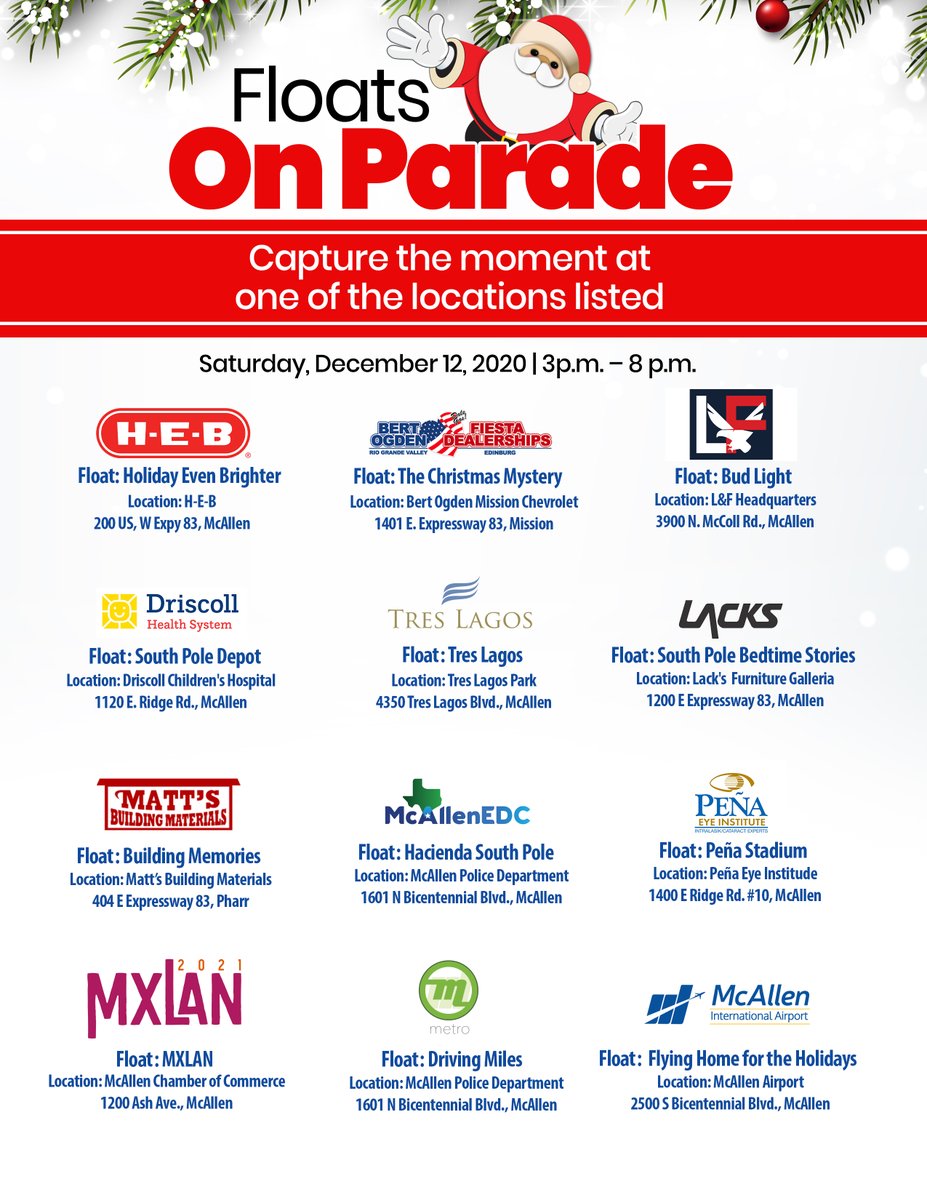 TODAY! Relive the Holiday Magic with the 2020 Floats on Parade event- happening Saturday, December 12th from 3pm-8pm! Go on a Holiday cruise Automobile to get your FREE PHOTO OP with all 12 Floats, featured at this year’s McAllen Holiday Parade presented by H-E-B!