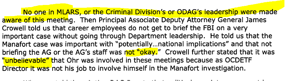 7/ Horowitz reported that NOONE at MLARS or the Criminal Division was informed of or aware of this freelancing by Weissmann and Ahmad. Senior DOJ official Crowell told the OIG that this was "not 'okay'" and "unbelievable".