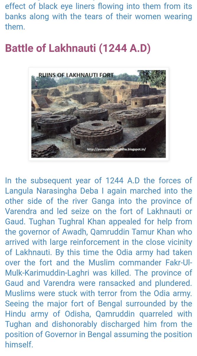 Battle of Katasin and Lakhnauti are those war which we all must know. Narasinghadeba I of Eastern Ganga Dynasty lead these wars. To know more, please see this link. http://purnyabhumiodisha.blogspot.com/2015/12/the-military-achievements-of-emperor.html?m=1