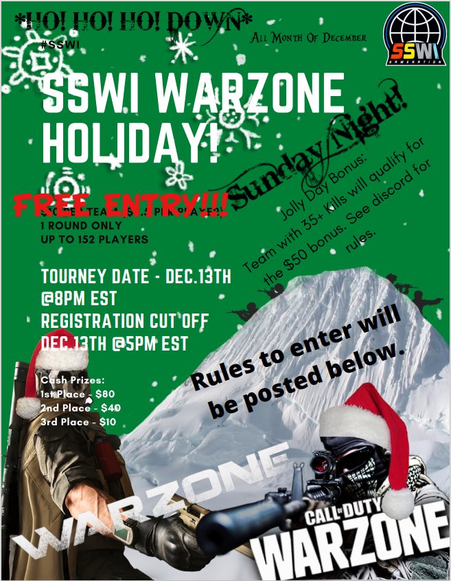 #SSWI presents:

🎄Holiday #Warzone🎄Be ready for WAR Tomorrow Night Sunday 8PMEST

>‼️FREE ENTRY‼️<for 💰 prizes💰

Private Lobby | Last Team Standing | Squad(4)

Registration | docs.google.com/forms/d/1eATzK…

Rules(MUST READ) | F/A’s looking for a squad discord.gg/RyY6EPg

#SSWI