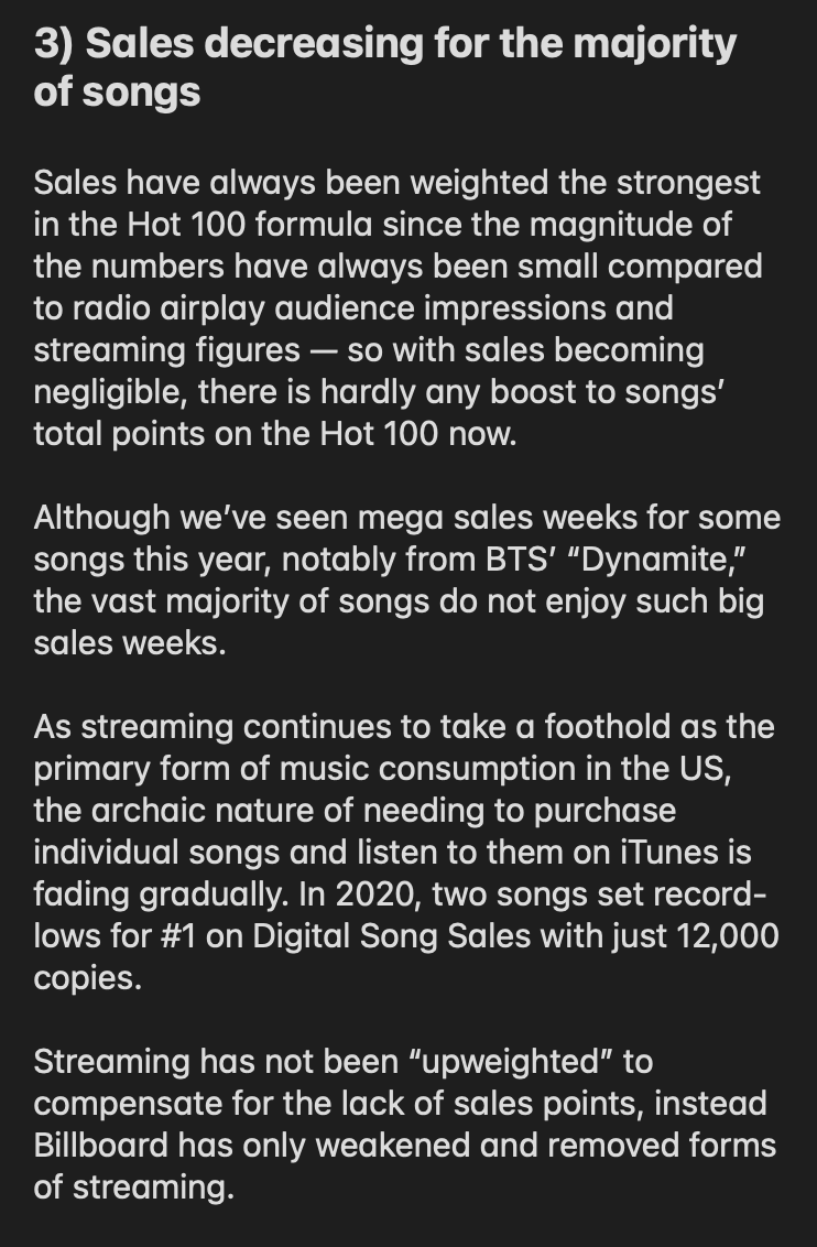  3. Sales continue to decline overall as the general public moves to streaming. Sales are weighted the strongest in the Hot 100 formula but there are fewer to contribute to points.(4/7)