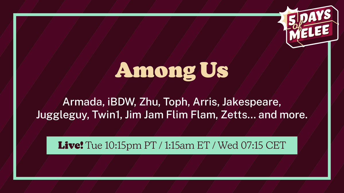 Among Us. Starring Armada, iBDW, Zhu, Toph, Arris, Jakespeare, Juggleguy, Twin1, Jim Jam Flim Flam, zetts, and more! Broadcast on Tuesday (12/15) at 10:15 pm PT on twitch.tv/btssmash #MeleeWeek
