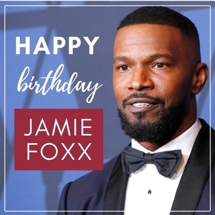 Wishing Jamie Foxx a wonderful an Blessed Happy birthday.  