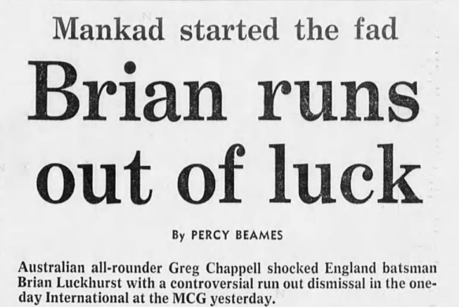 In 1975 January, Greg Chappell ran out Brian Luckhurst at the bowling end in an ODI. Mankad appears in the headlines this time