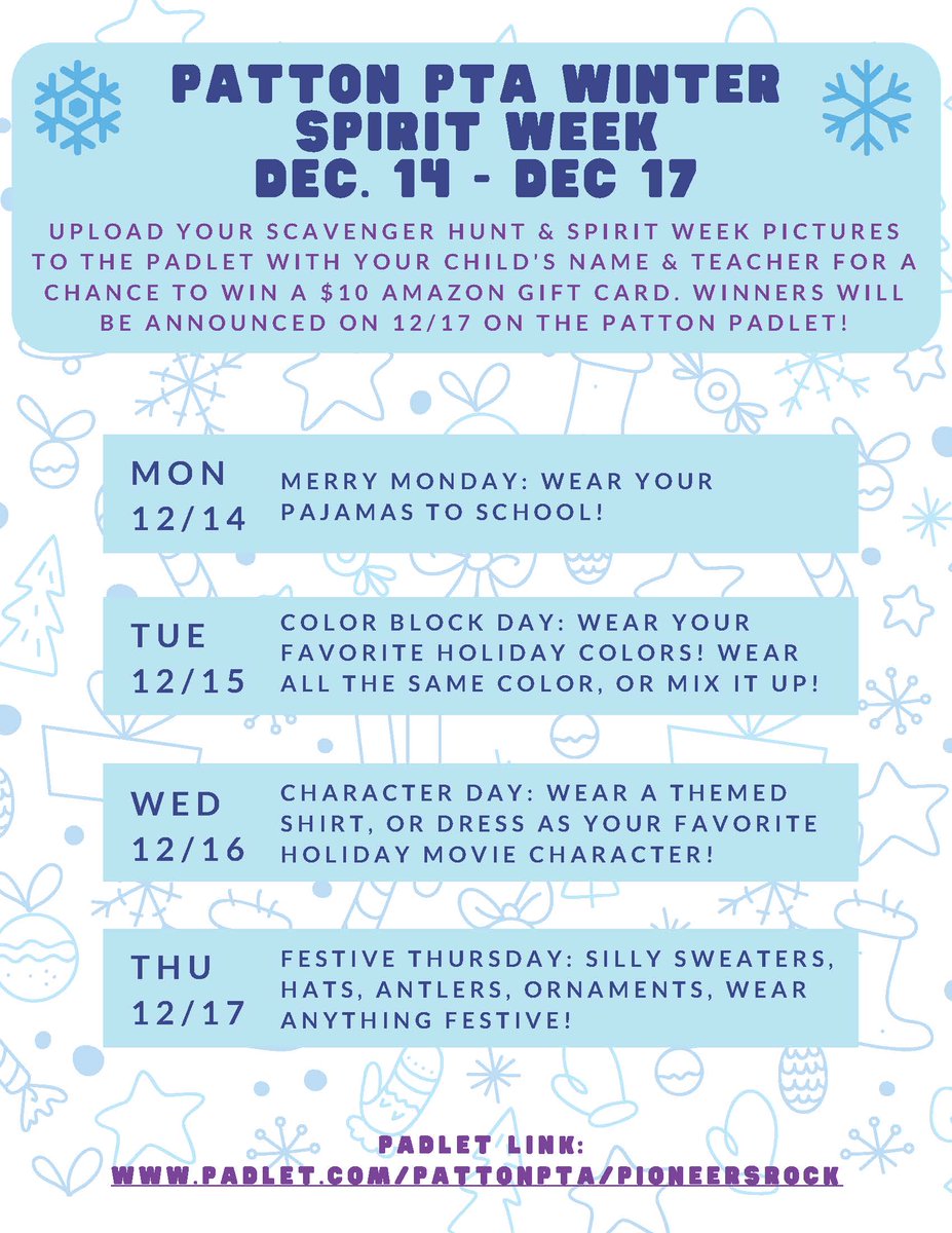 Our Winter Spirit Week begins this Monday! Upload your Scavenger Hunt and Spirit Week pictures to Padlet with your child’s name &amp; teacher for a chance to win a $10 Amazon gift card. Winners will be announced on 12/17 on Padlet! padlet.com/pattonpta/Pion…