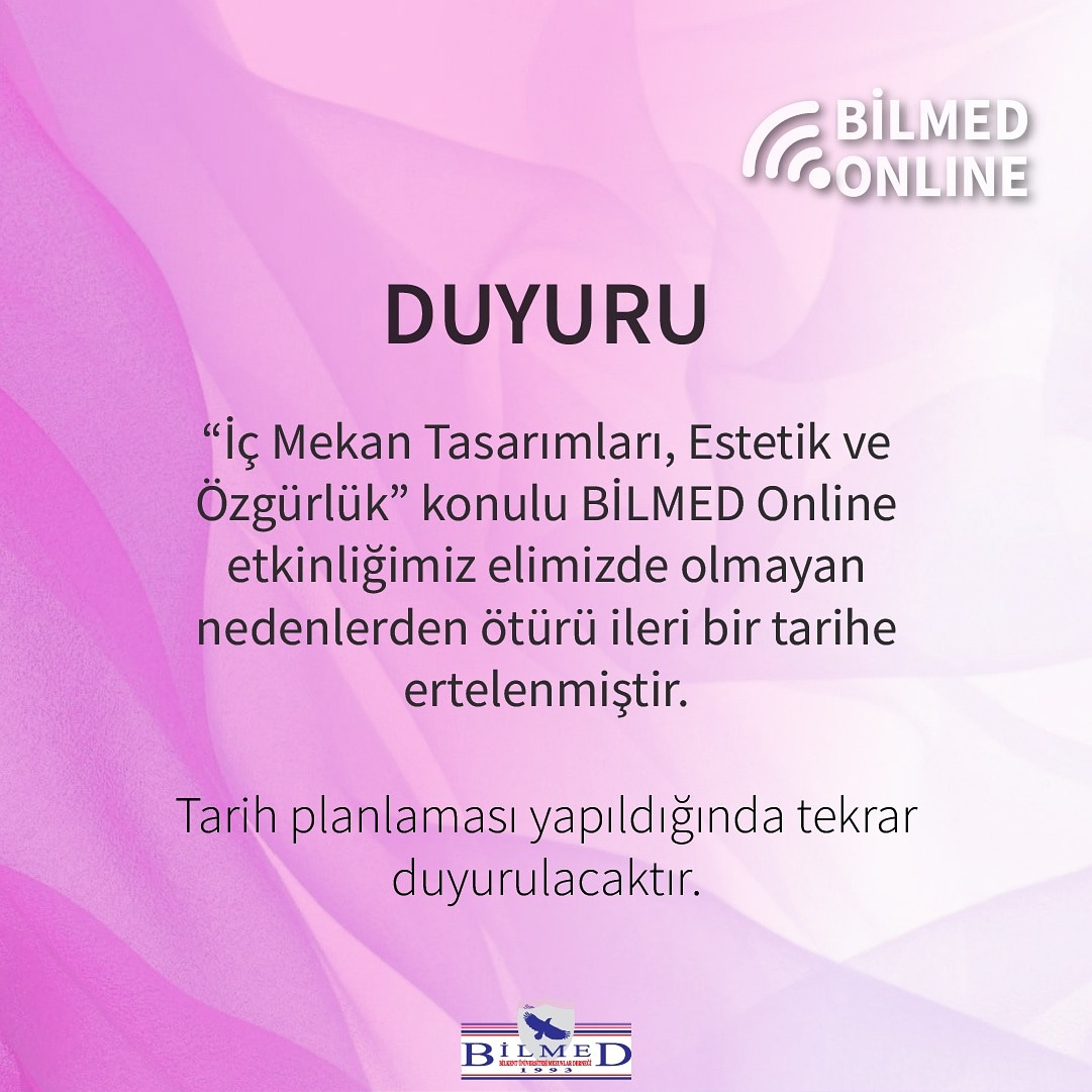 “İç Mekan Tasarımları – Estetik ve Özgünlük” konulu BİLMED Online etkinliğimiz elimizde olmayan nedenlerden ötürü ileri bir tarihe ertelenmiştir. 

Tarih planlaması yapıldığında tekrar duyurulacaktır.
#Bilmed #BilmedOnline