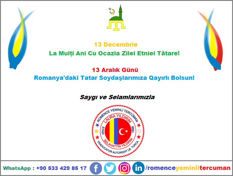 Romence Yeminli Tercuman On Twitter 13 Decembrie La MulÈi Ani Cu Ocazia Zilei Etniei TÄtare 13 Aralik Gunu Romanya Daki Tatar Soydaslarimiza Qayirli Bolsun 13aralik Romanyatatarlarininetnikgunu 13decembrie Ziuaetnieitataredinromania