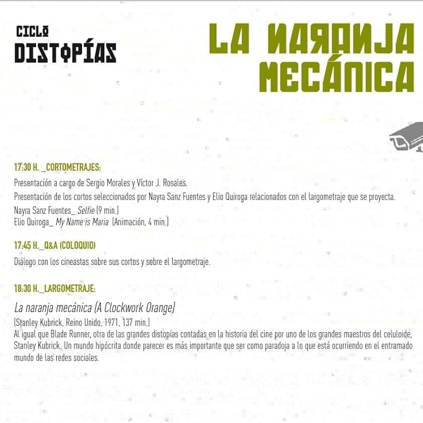 MonopolCine's tweet photo. Hoy último día del Ciclo Distopías @digital_GC con la Presentación de 2 Cortometrajes Canarios: Selfie de Nayra Sanz Fuentes y My Name is María de Elio Quiroga. Seguido un coloquio y a las 18:30 la película LA NARANJA MECÁNICA en VOSE. Es una sesión gratuita #CulturaSegura 🎟️😷 https://t.co/IUYwLxrE6D