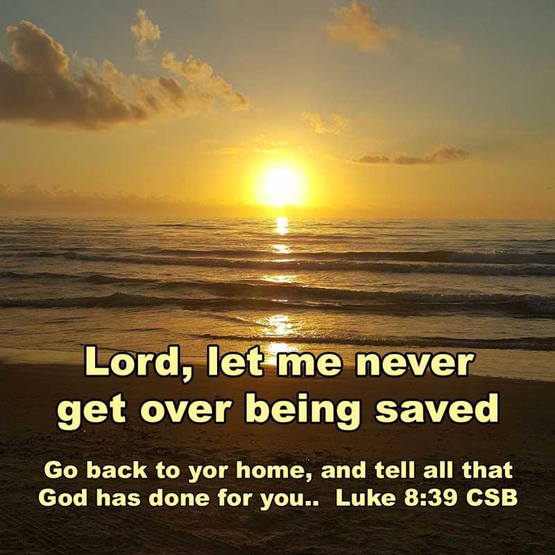 dailyword4you's tweet image. Go back to your home, and tell all that God has done for you. And off he went, proclaiming throughout the town how much Jesus had done for him. Luke 8:39 CSB #ryanstevenson  youtube.com/watch?v=NTdFEZ…