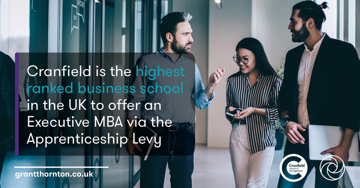 GrantThorntonUK's tweet photo. We are very happy to see that our work with @cranfieldmngmt has helped the School of Management rank #5 in the @FinancialTimes Top 10 UK business schools! Find out more: https://t.co/EItPeesJNl #ApprenticeshipLevy https://t.co/a3S6U5KvTc