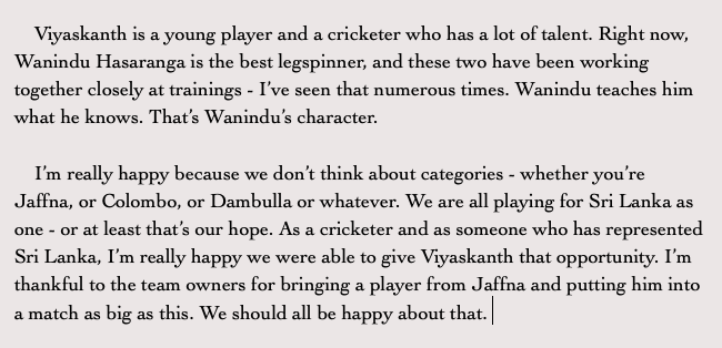 Jaffna Stallions’ captain Thisara Perera on having 19yo legspinner Vijayakanth Viyaskanth in the team.