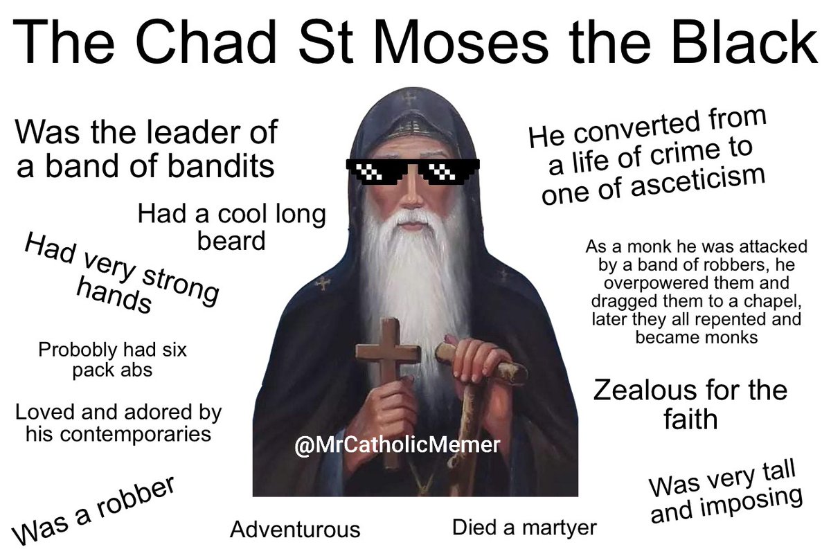 MrCatholicMemer's tweet photo. St Moses the Black pray for us!

#CatholicTwitter #Catholic #CatholicChurch #Catholics #Memes #memesdaily https://t.co/lJeClmCxiC