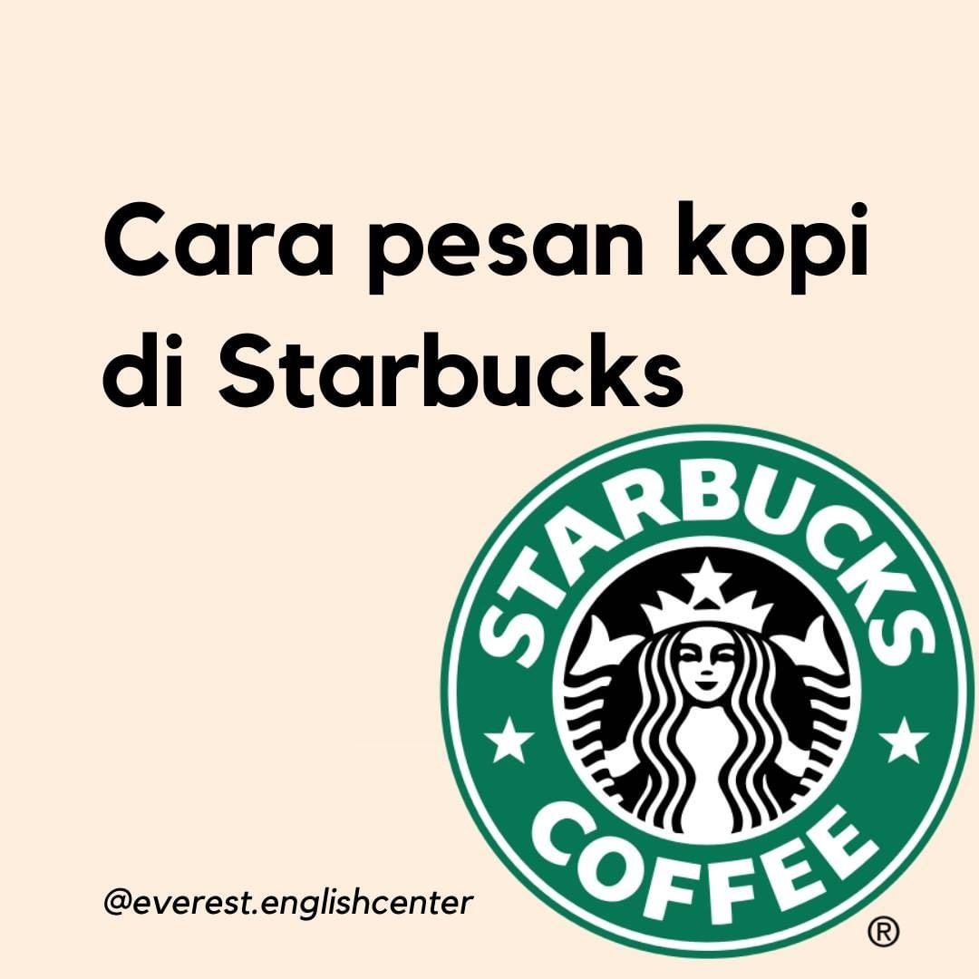 BUAT YANG BELUM TAU CARA PESAN KOPI DI STARBUCKS NIH 