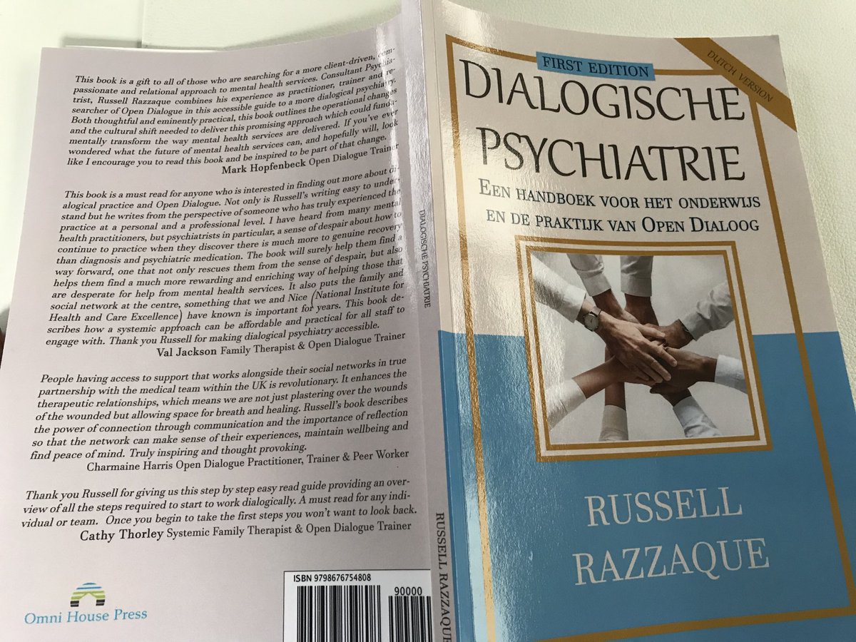 Aanrader! Handboek Open Dialoog met de titel ‘Dialogische Psychiatrie’ van Razzaque, psychiater te London, begin deze week in Nederlandse vertaling besteld via Amazon voor rond de 7,00 euro, en binnen een paar dagen op de deurmat