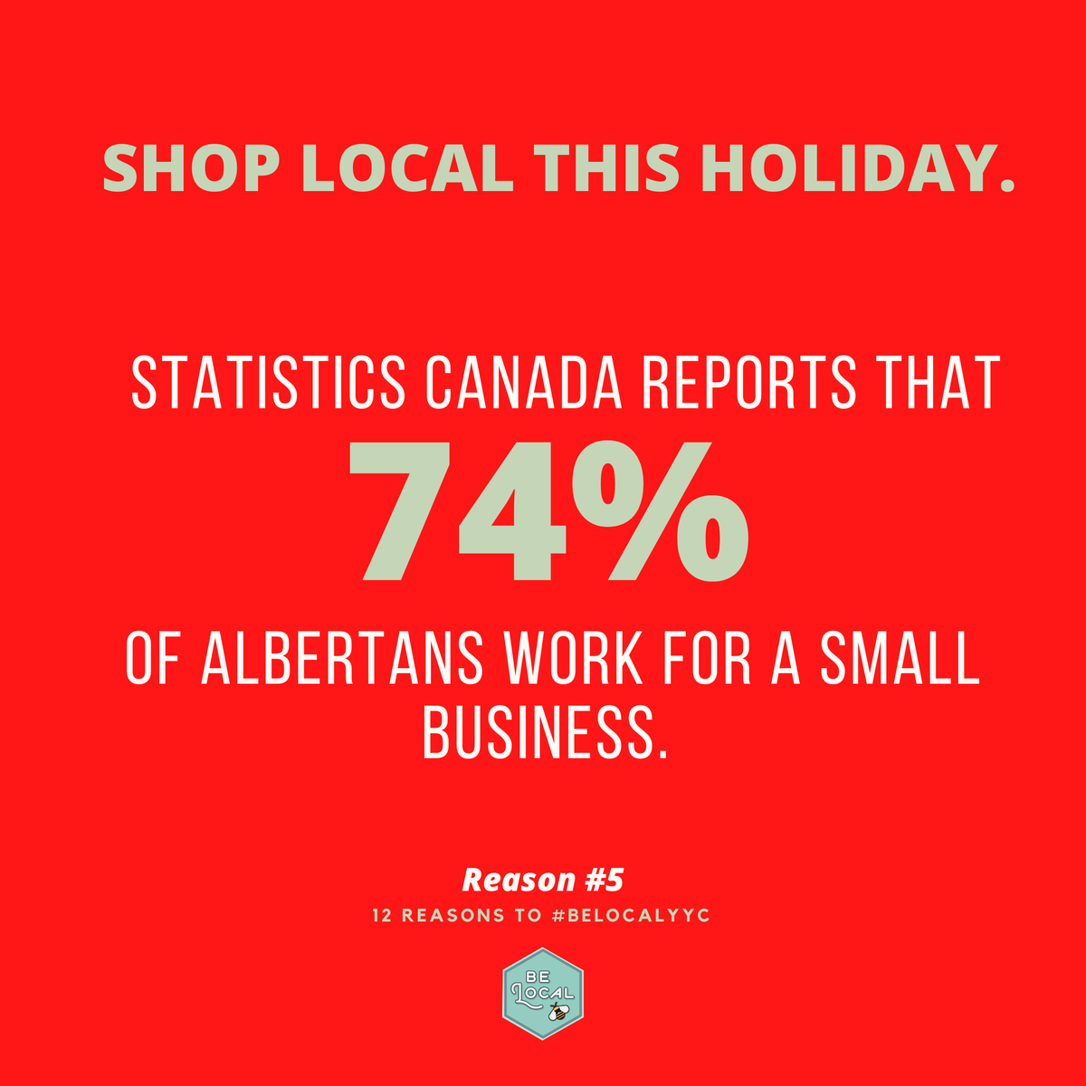 belocal_yyc's tweet photo. Reason #5: Statistics Canada reports that 74% of Albertans work for a small business.⁣
⁣
This holiday season, let’s #buylocalyyc. Spread the word by sharing  #12daysofwhylocalmatters https://t.co/gAXJAmp0P3